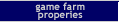 Game Farm Properties